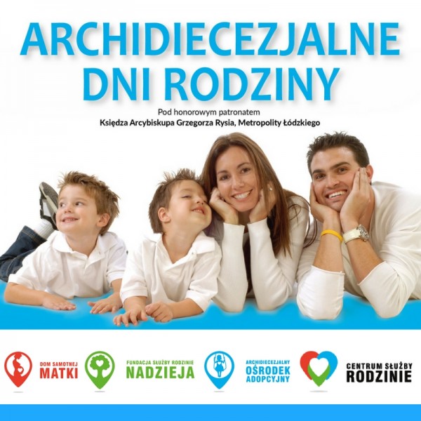 Archidiecezjalne Dni Rodziny 2018 r.