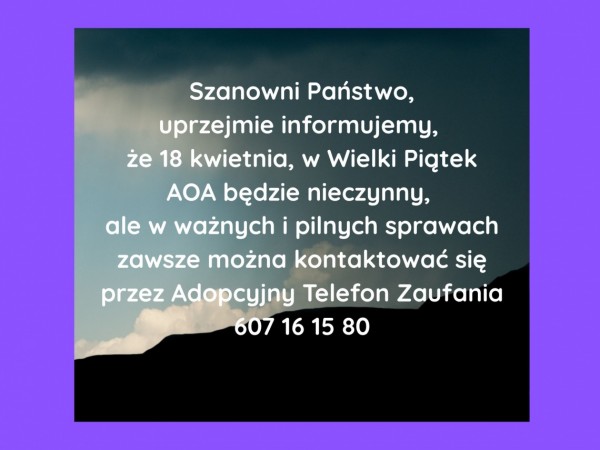W Wielki Piątek AOA będzie zamknięty. 