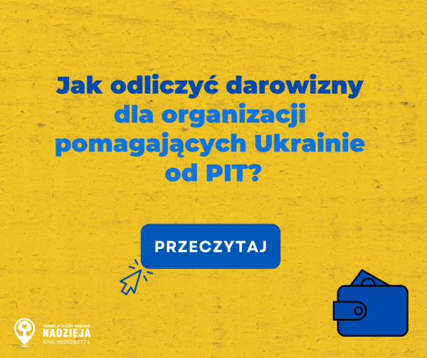 Jak odliczyć darowizny dla organizacji pomagających Ukrainie od PIT?