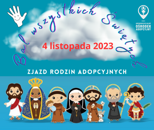 XXII Zjazd Rodzin Adopcyjnych XXII Zjazd Rodzin Adopcyjnych