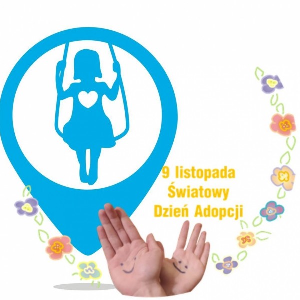 ŚWIATOWY DZIEŃ ADOPCJI ŚWIATOWY DZIEŃ ADOPCJI
