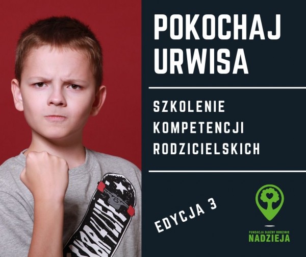Pokochaj urwisa - szkolenie kompetencji rodzicielskich - edycja 3 Pokochaj urwisa - szkolenie kompetencji rodzicielskich - edycja 3