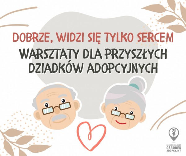 Warsztaty dla przyszłych dziadków adopcyjnych