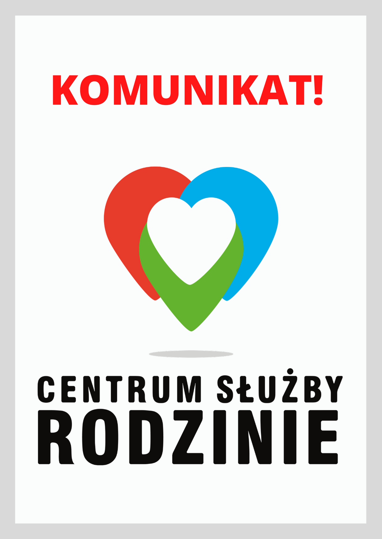 KOMUNIKAT DLA KLIENTÓW CENTRUM SŁUŻBY RODZINIE